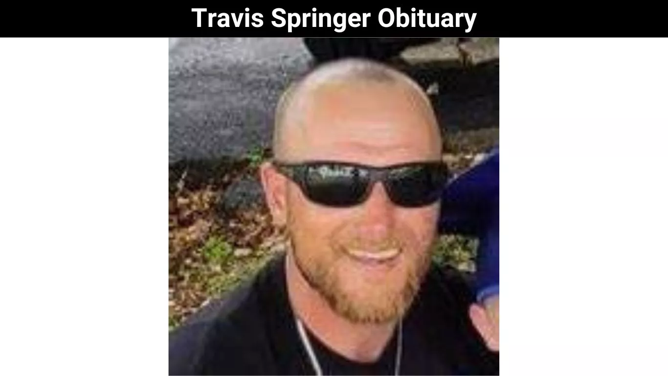 Travis Springer Obituary