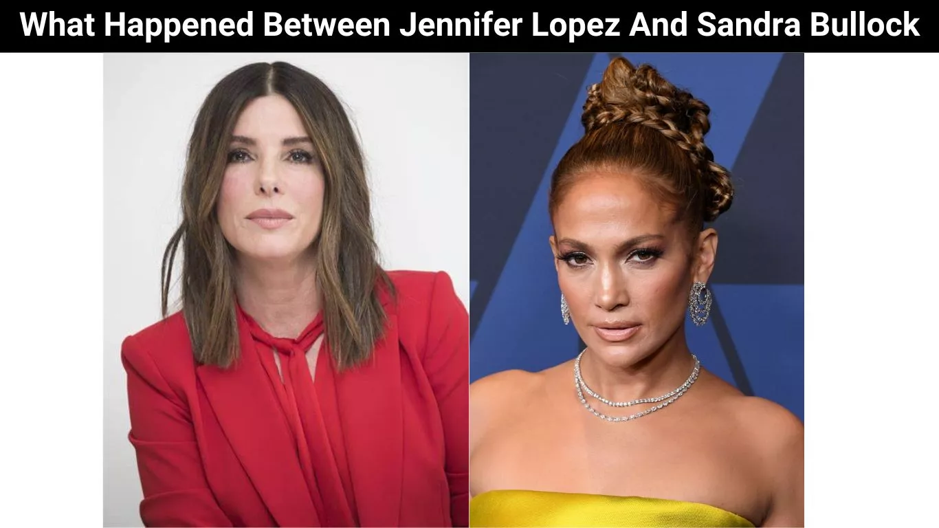 What Happened Between Jennifer Lopez And Sandra Bullock