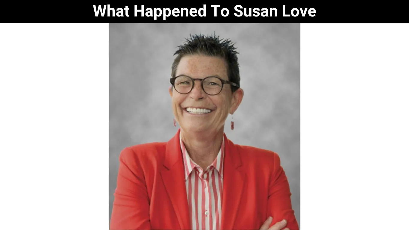 What Happened To Susan Love