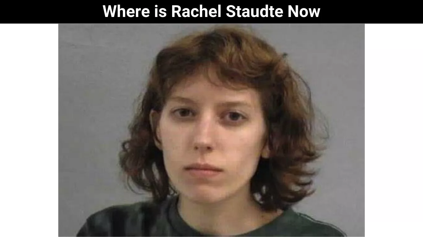 Where is Rachel Staudte Now