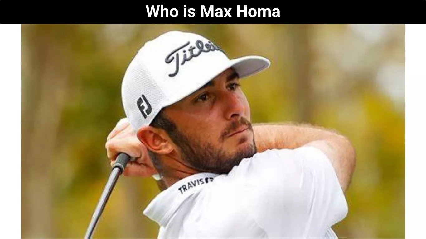Who is Max Homa