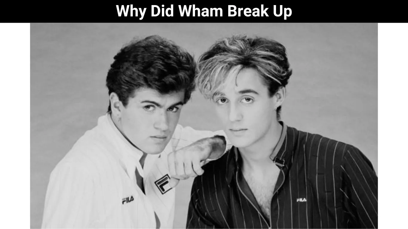 Why Did Wham Break Up