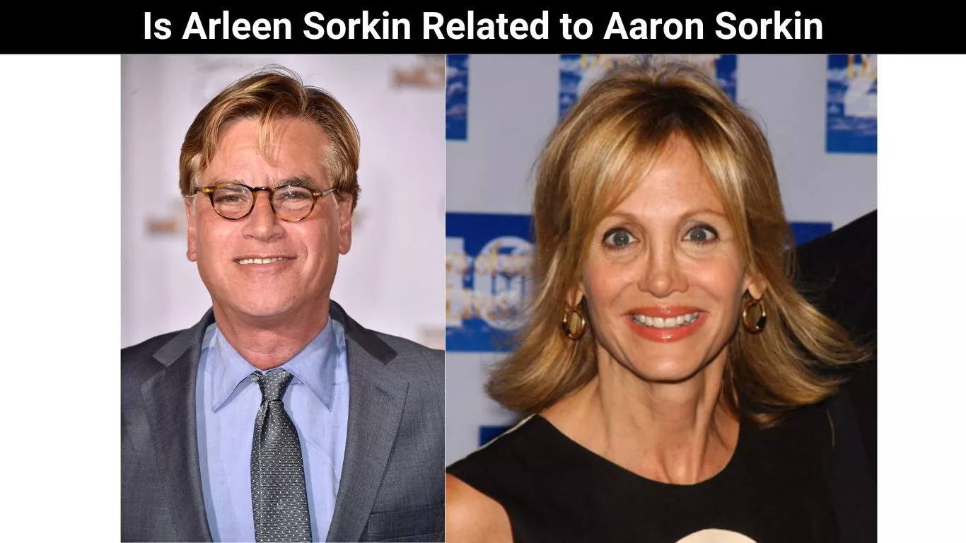 Is Arleen Sorkin Related to Aaron Sorkin