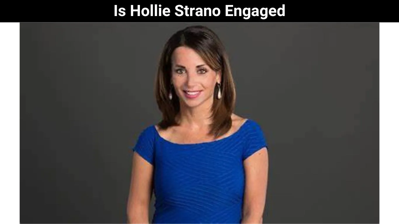 Is Hollie Strano Engaged