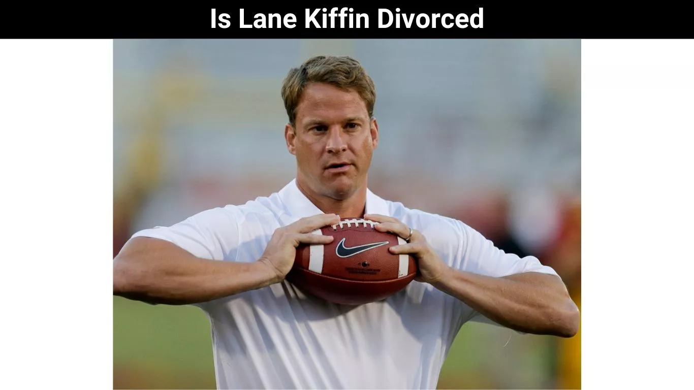 Is Lane Kiffin Divorced