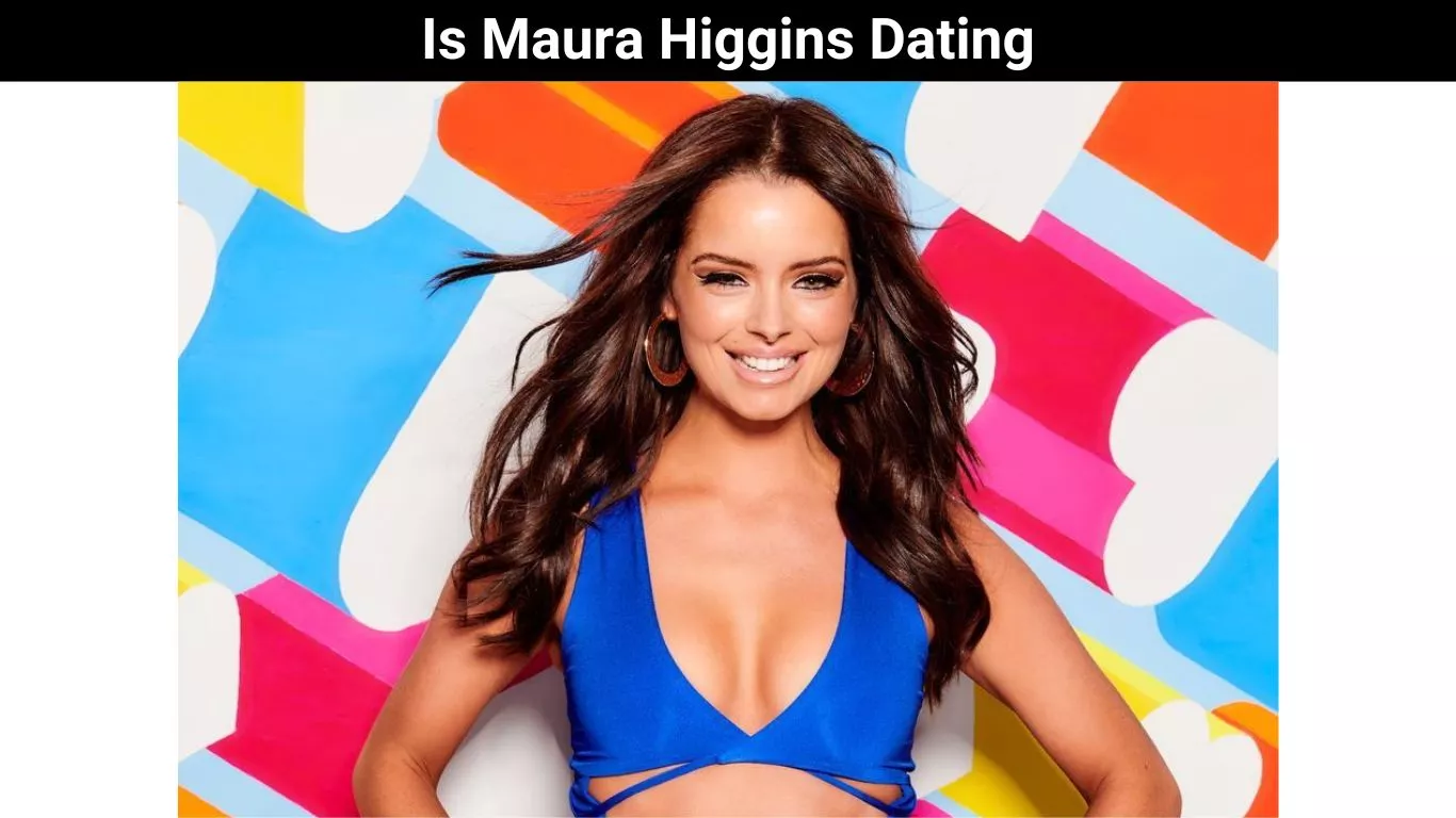 Is Maura Higgins Dating