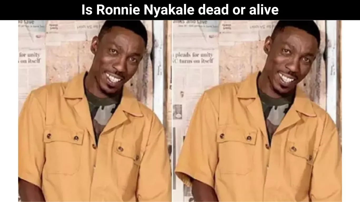 Is Ronnie Nyakale dead or alive