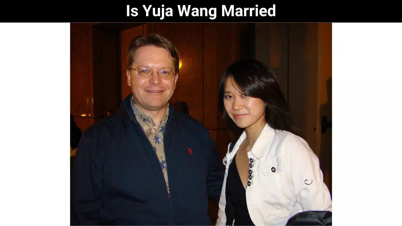Is Yuja Wang Married