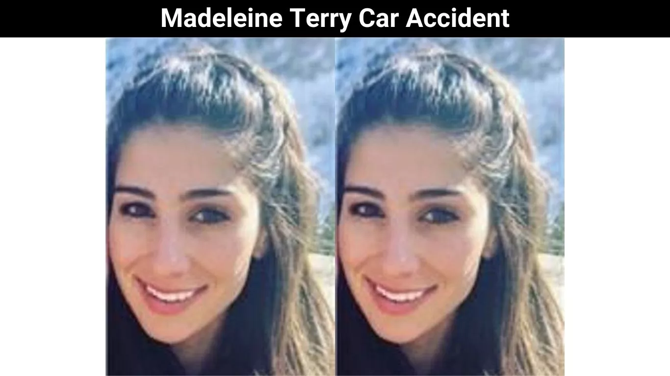 Madeleine Terry Car Accident