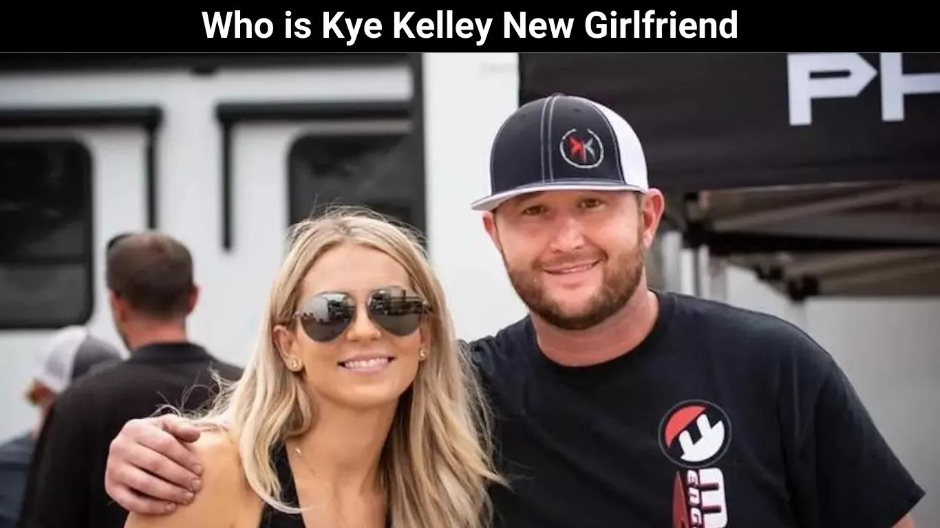 Who is Kye Kelley New Girlfriend