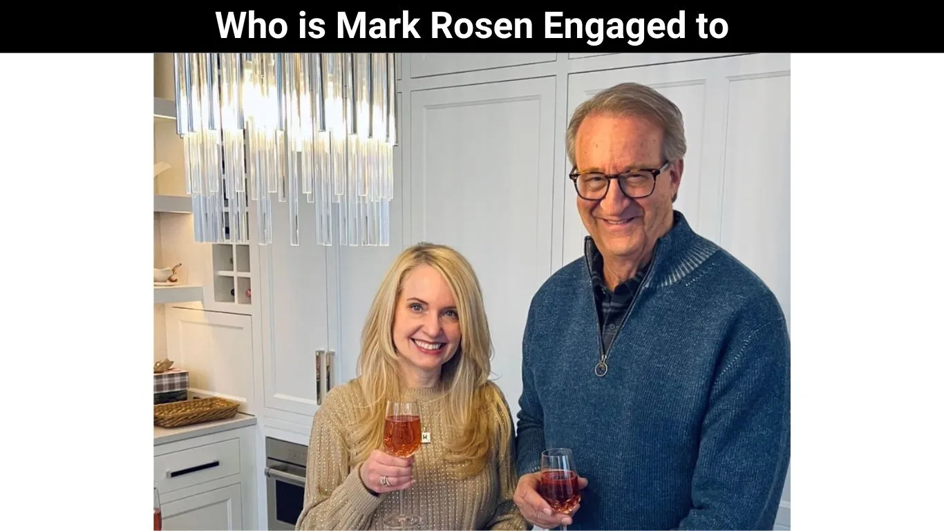 Who is Mark Rosen Engaged to