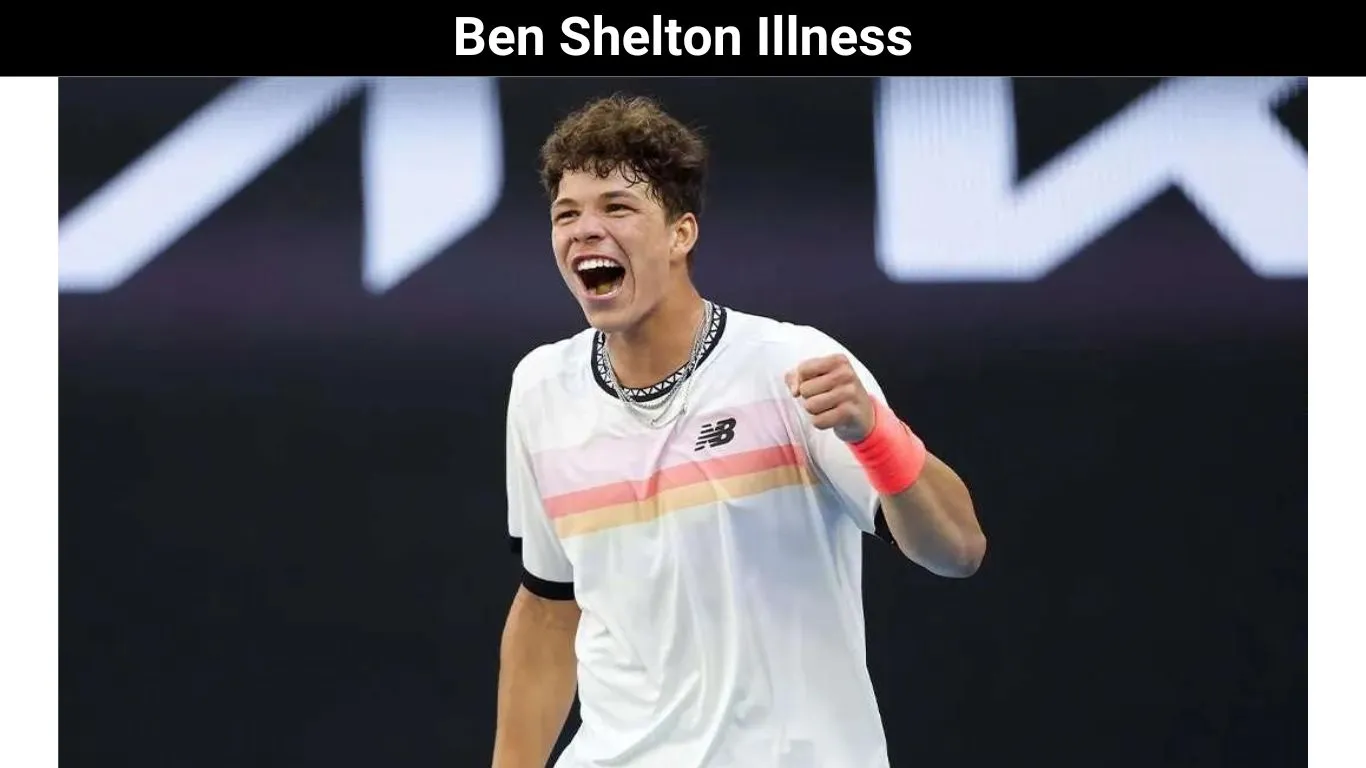 Ben Shelton Illness