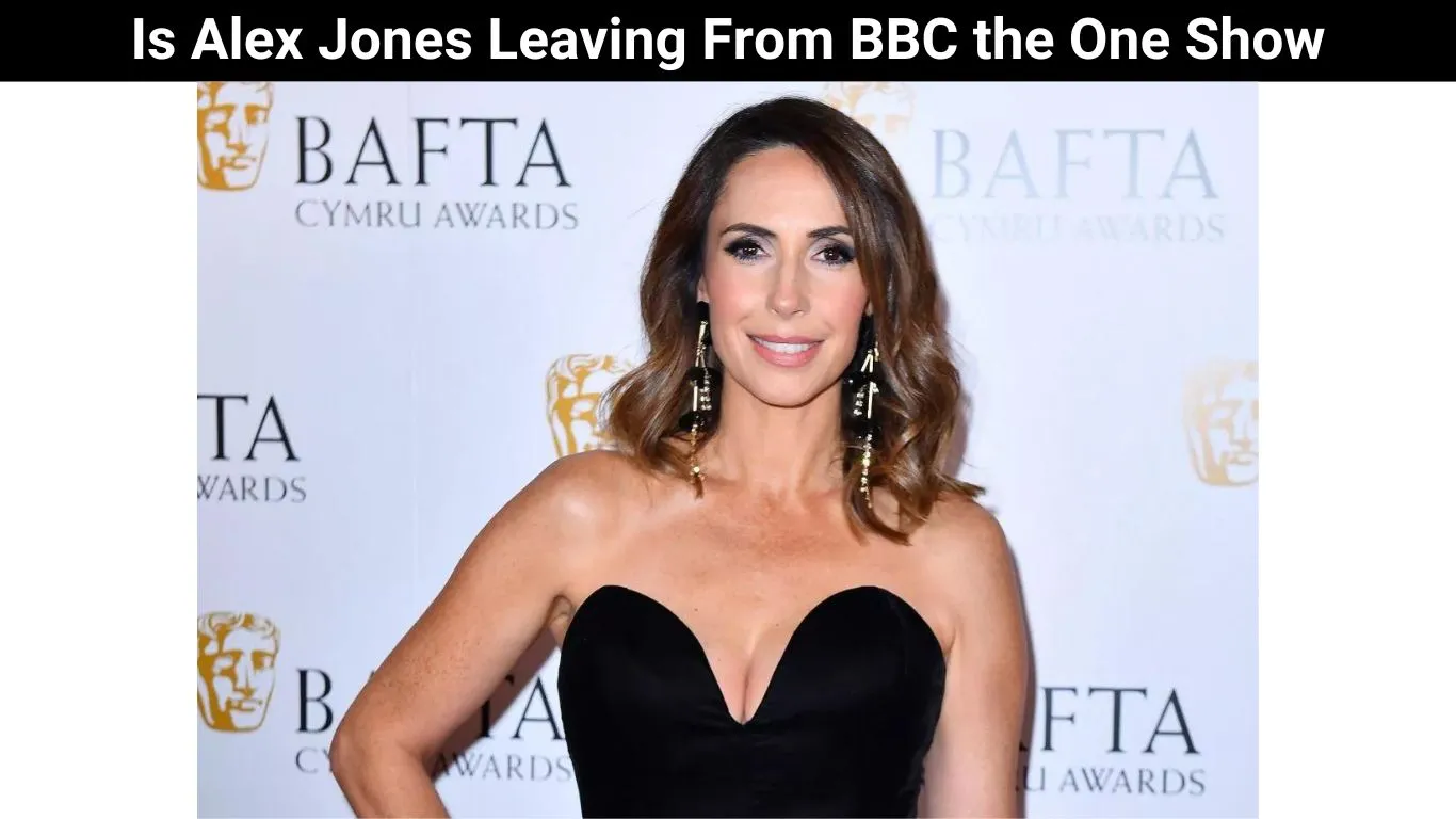 Is Alex Jones Leaving From BBC the One Show