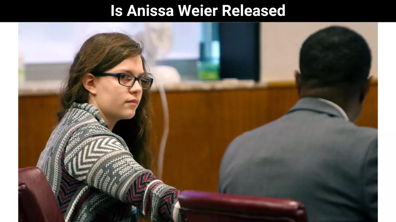 Is Anissa Weier Released