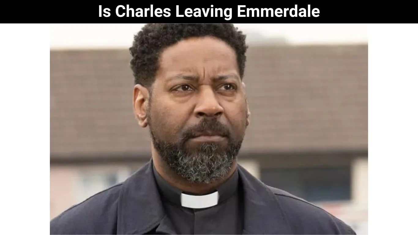 Is Charles Leaving Emmerdale