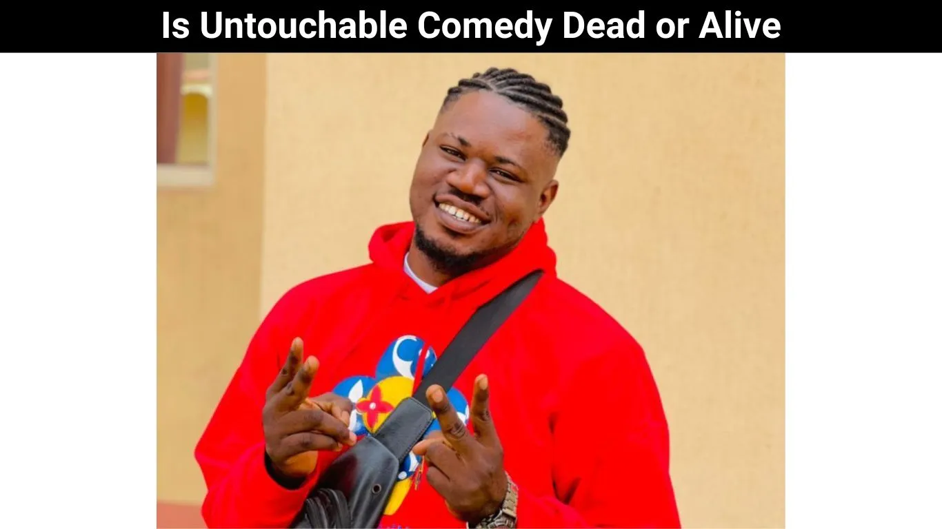 Is Untouchable Comedy Dead or Alive