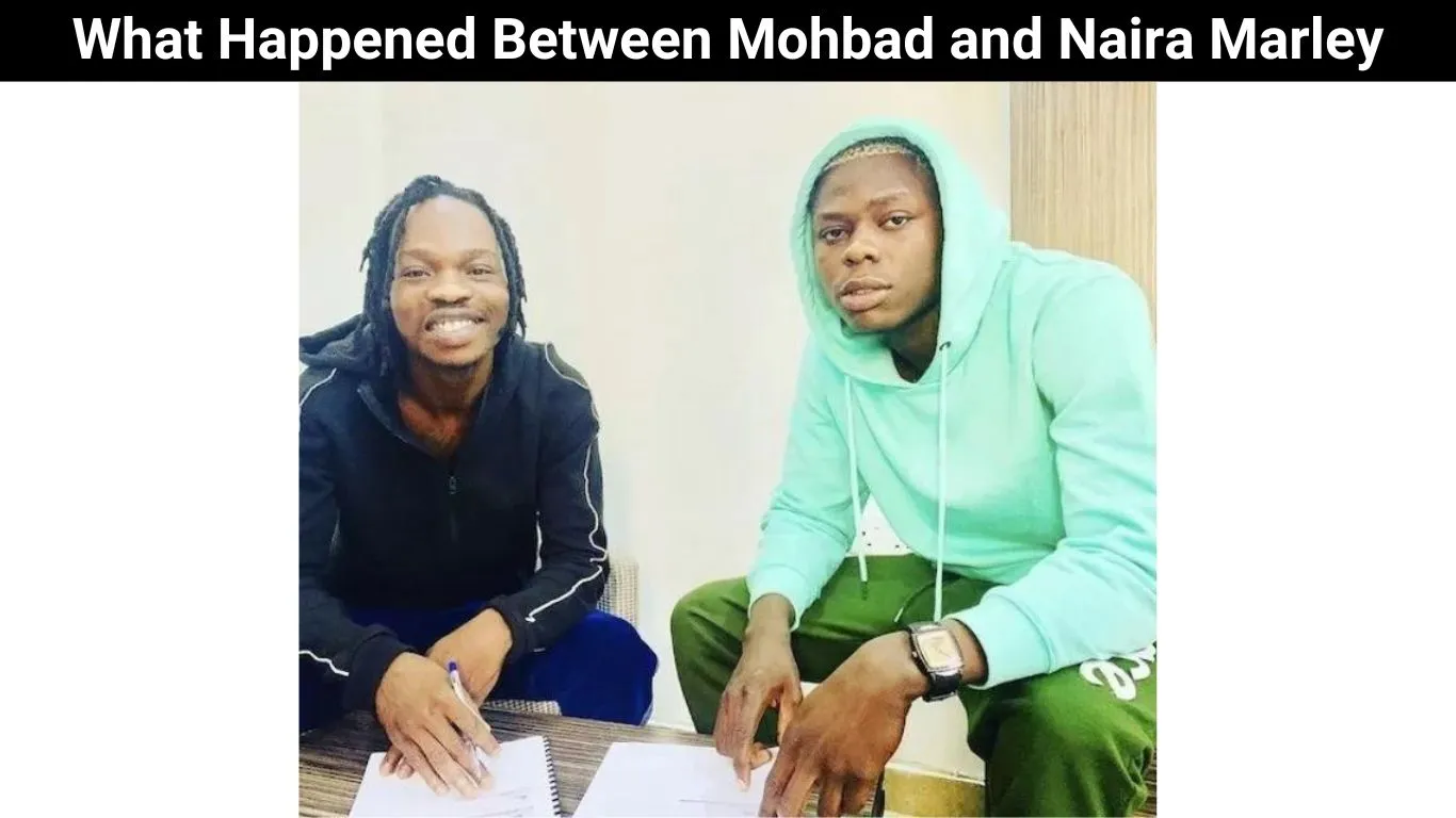 What Happened Between Mohbad and Naira Marley