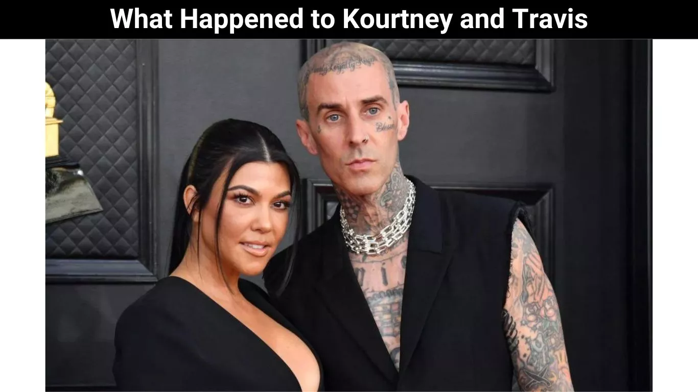 What Happened to Kourtney and Travis