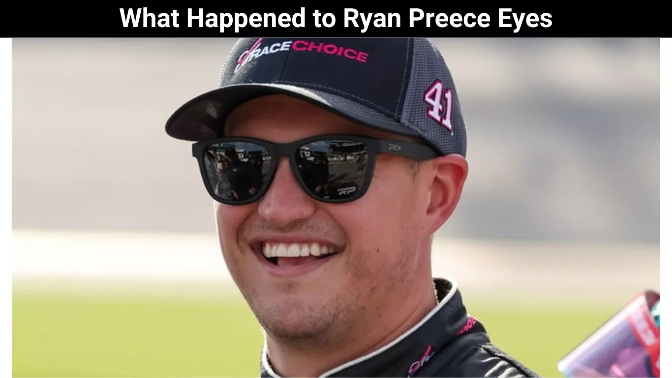 What Happened to Ryan Preece Eyes
