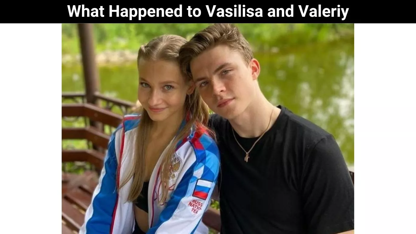 What Happened to Vasilisa and Valeriy