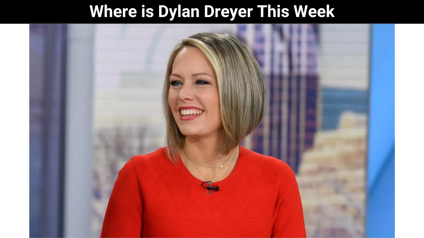Where is Dylan Dreyer This Week
