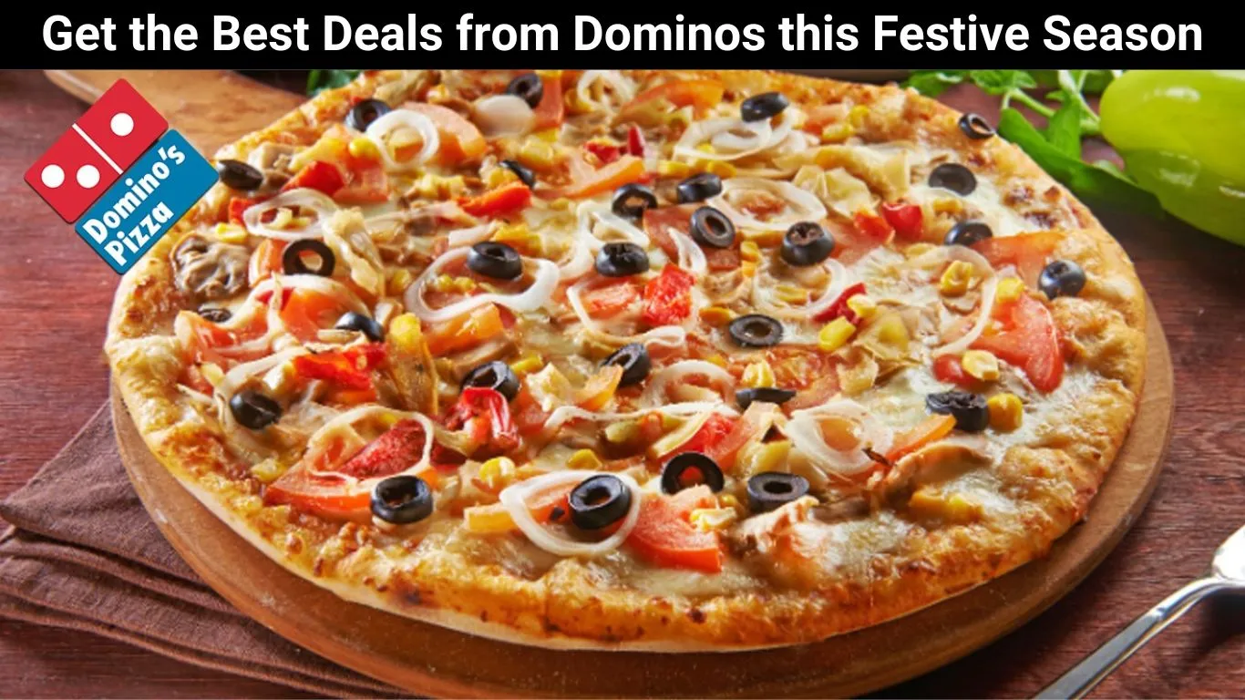 Get the Best Deals from Dominos this Festive Season