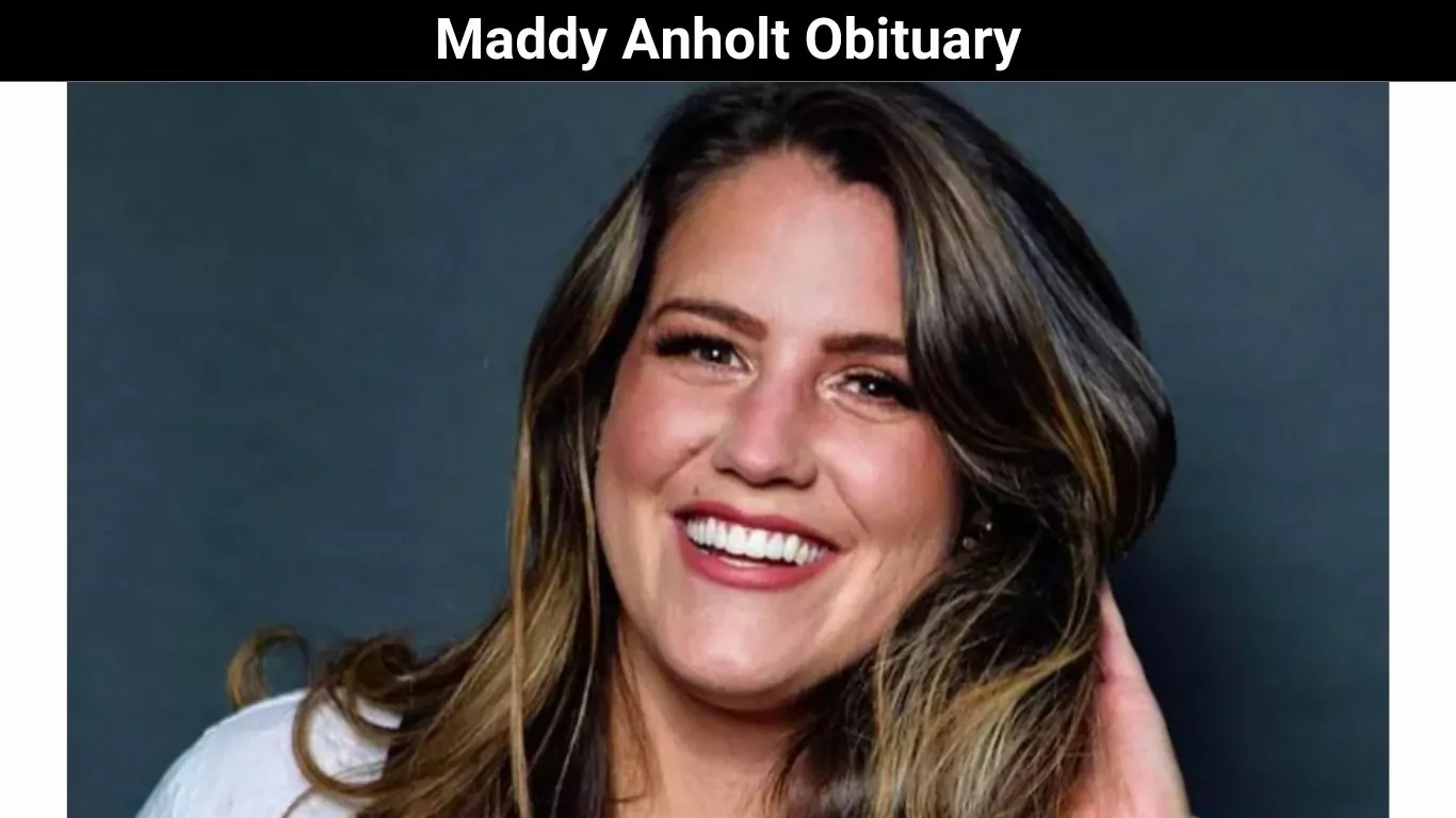 Maddy Anholt Obituary