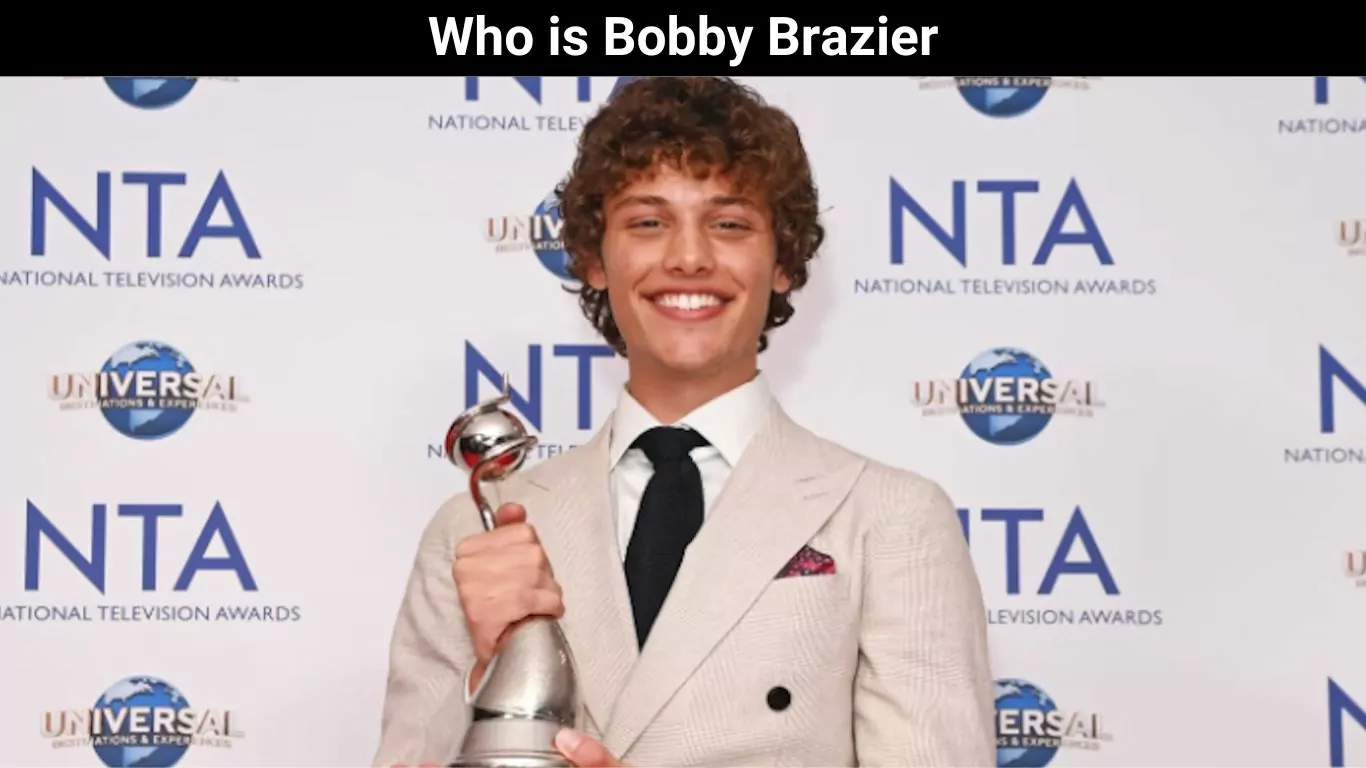 Who is Bobby Brazier