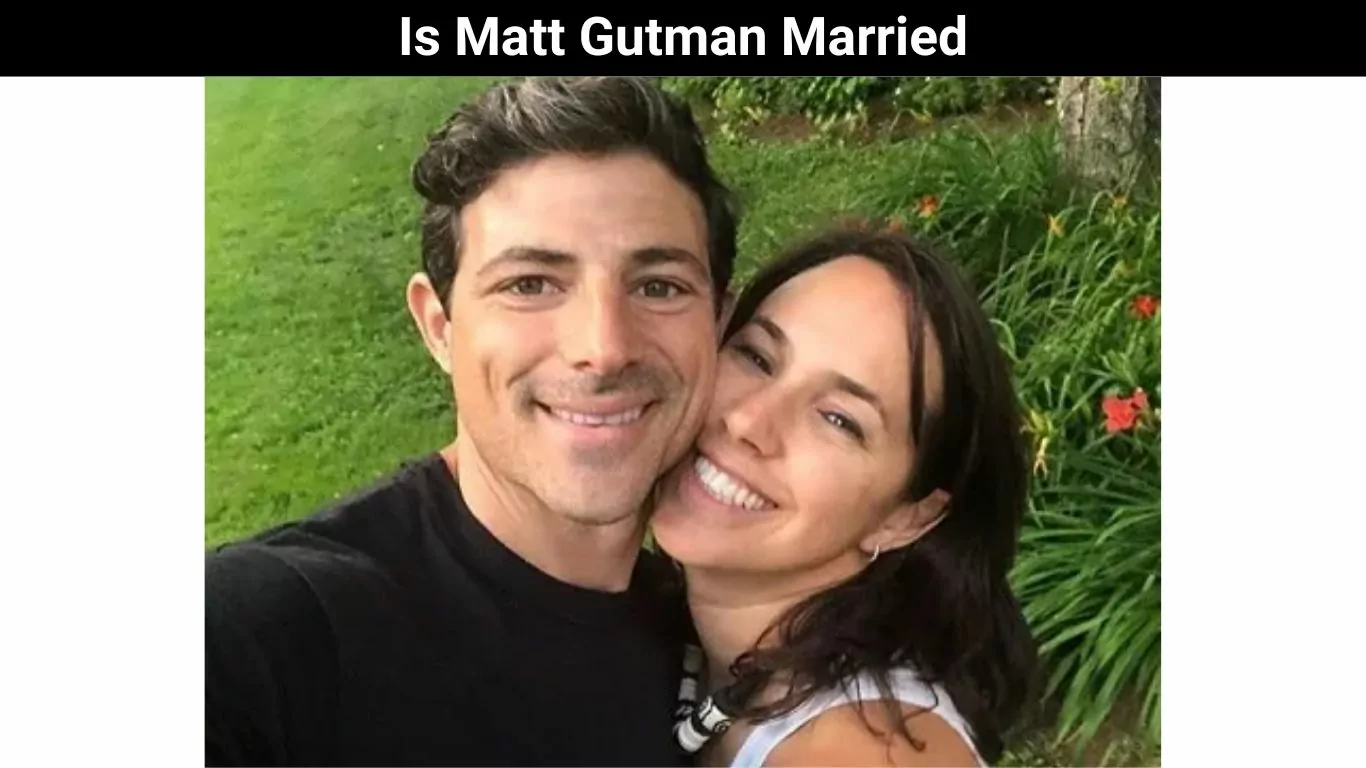 Is Matt Gutman Married