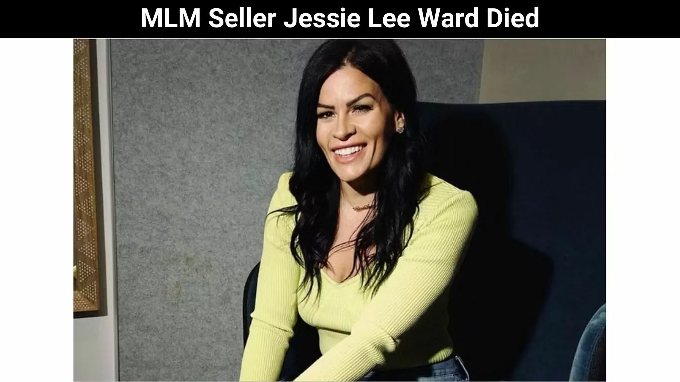 MLM Seller Jessie Lee Ward Died