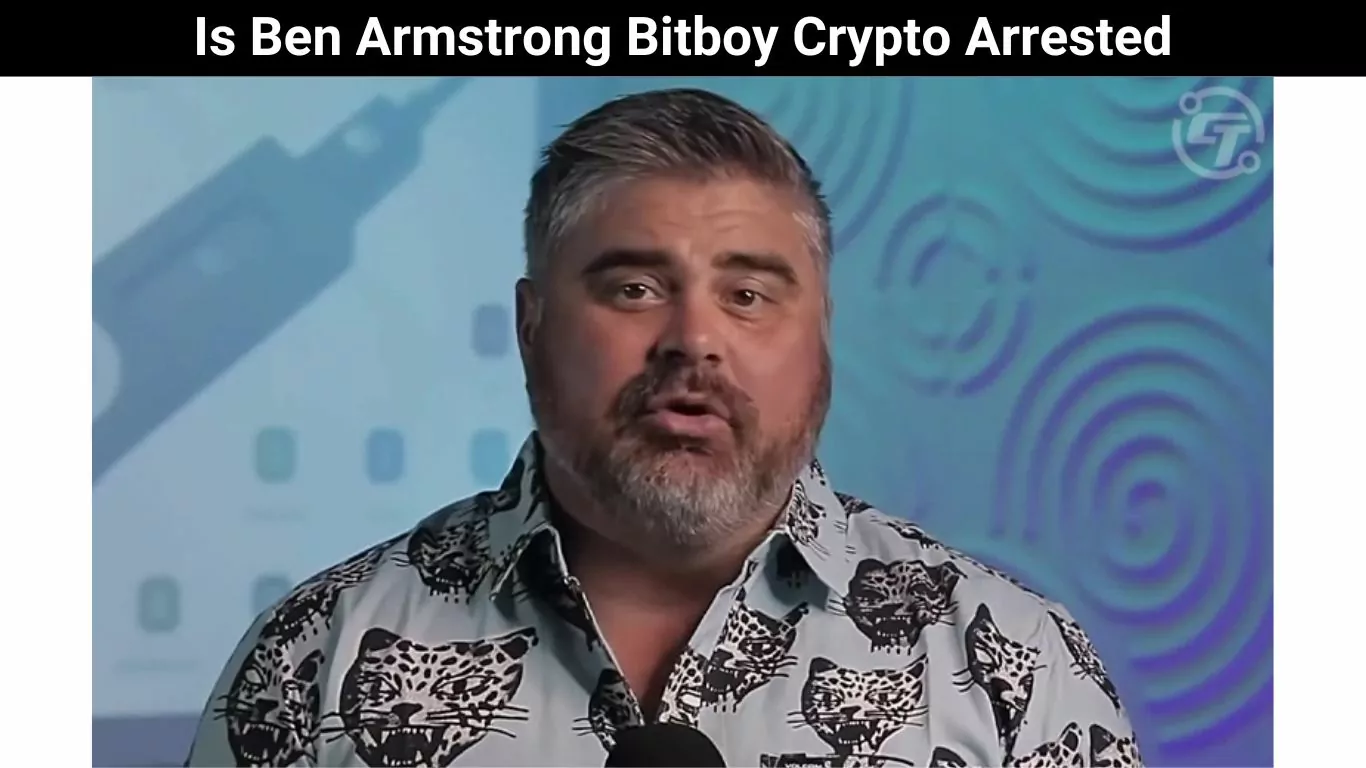 Is Ben Armstrong Bitboy Crypto Arrested