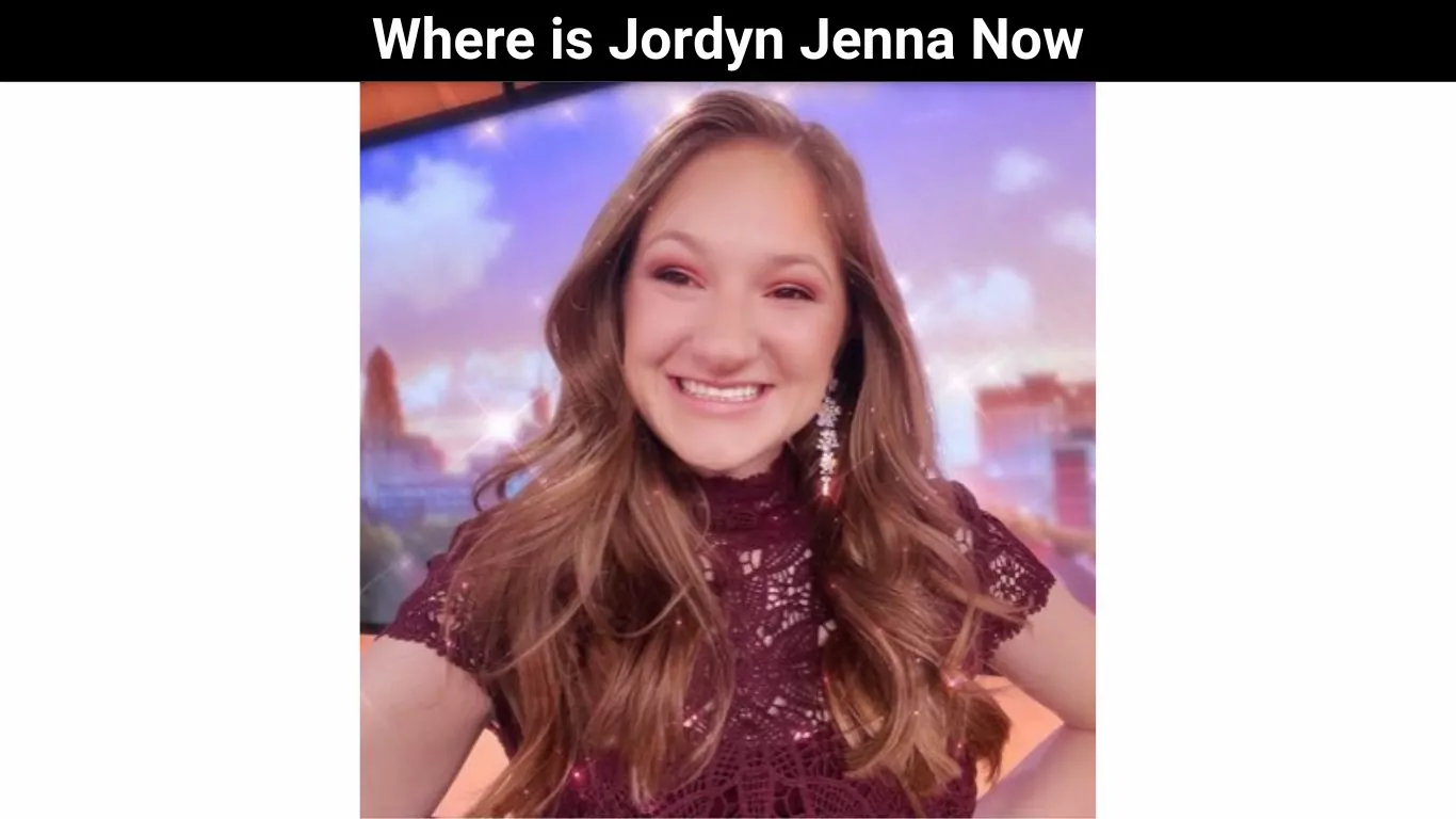 Where is Jordyn Jenna Now