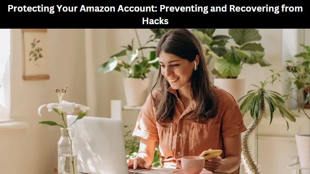 Protecting Your Amazon Account