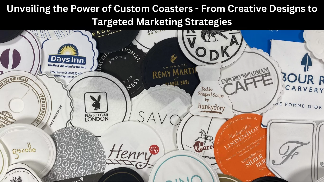 Unveiling the Power of Custom Coasters