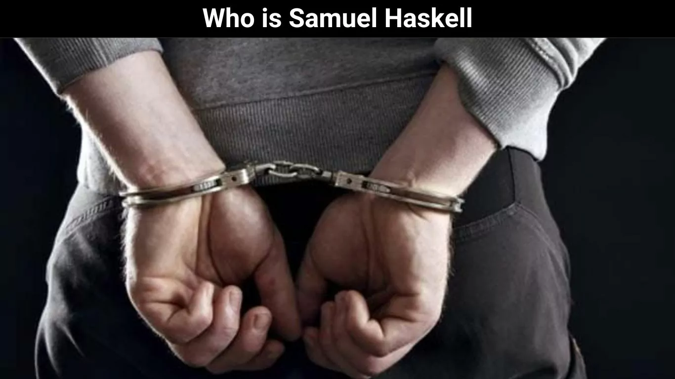 Who is Samuel Haskell