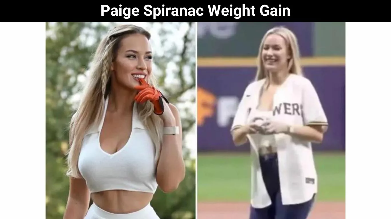 Paige Spiranac Weight Gain