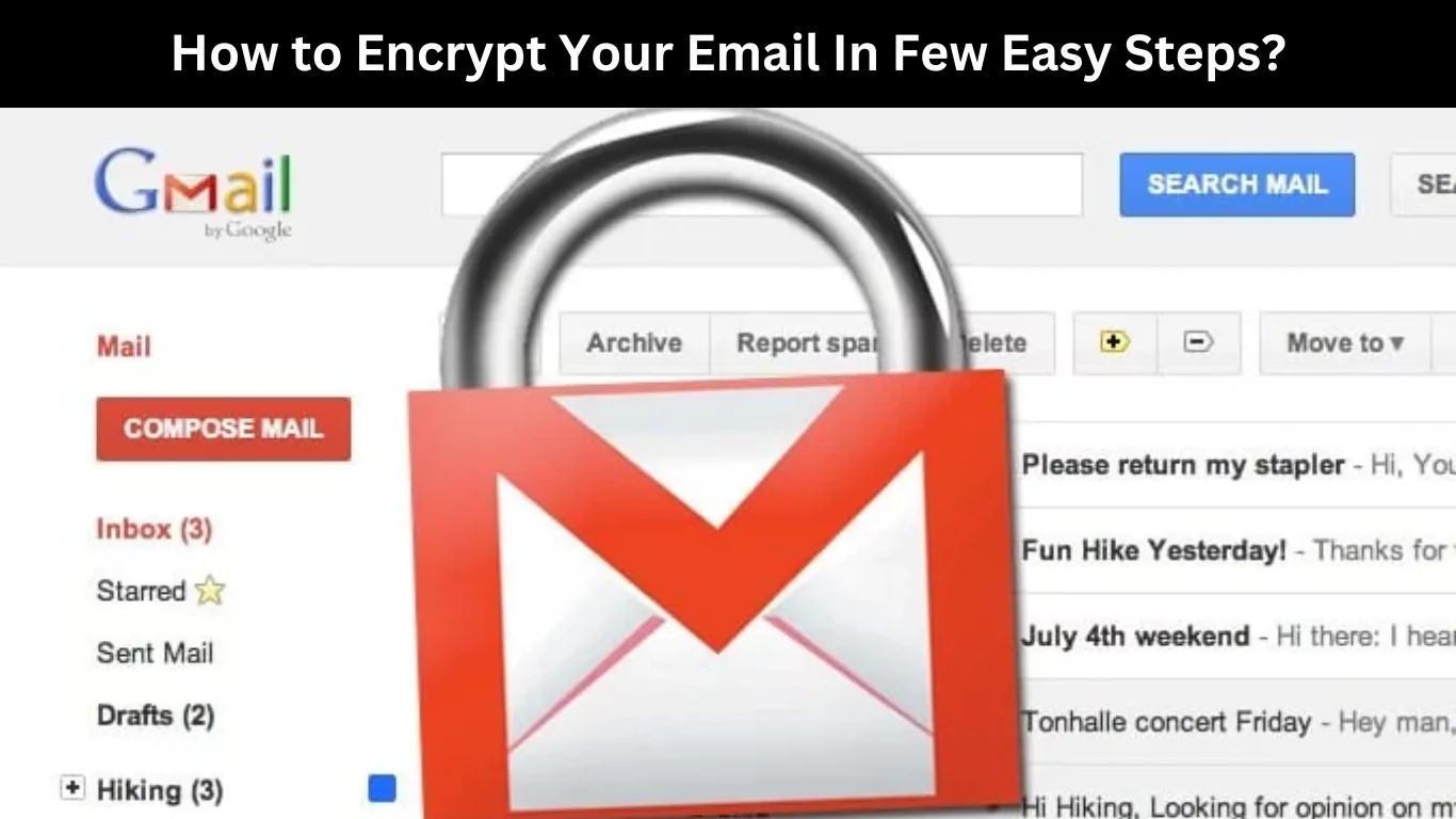 How to Encrypt Your Email In Few Easy Steps