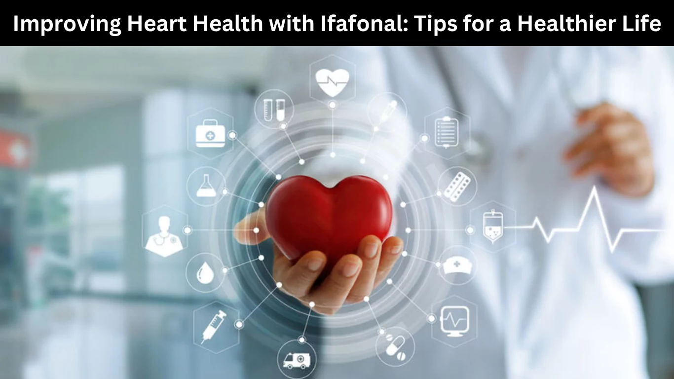 Improving Heart Health with Ifafonal