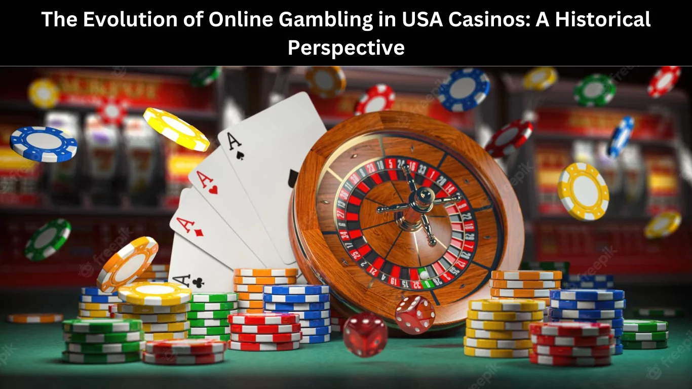 The Evolution of Online Gambling in USA Casinos