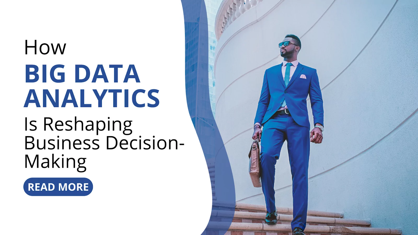 How Big Data Analytics Is Reshaping Business Decision-Making