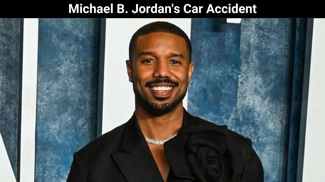 Michael B. Jordan's Car Accident