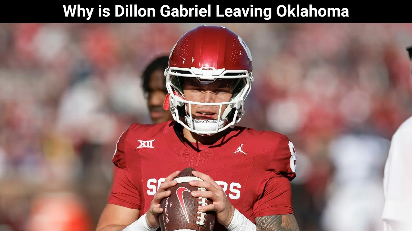 Why is Dillon Gabriel Leaving Oklahoma