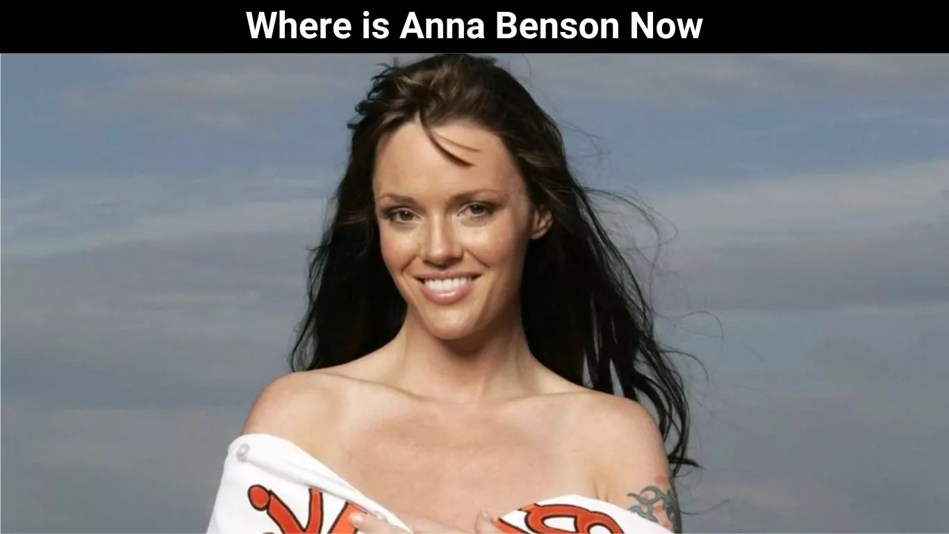 Where is Anna Benson Now