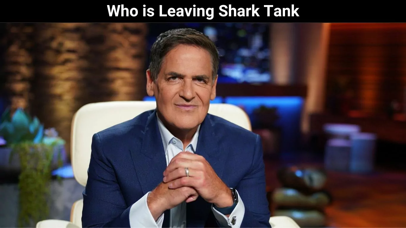 Who is Leaving Shark Tank