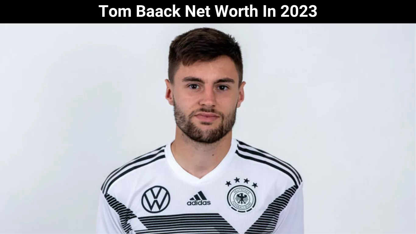 Tom Baack Net Worth In 2023
