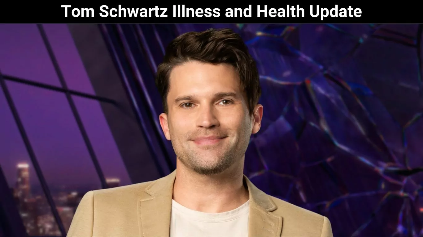 Tom Schwartz Illness and Health Update