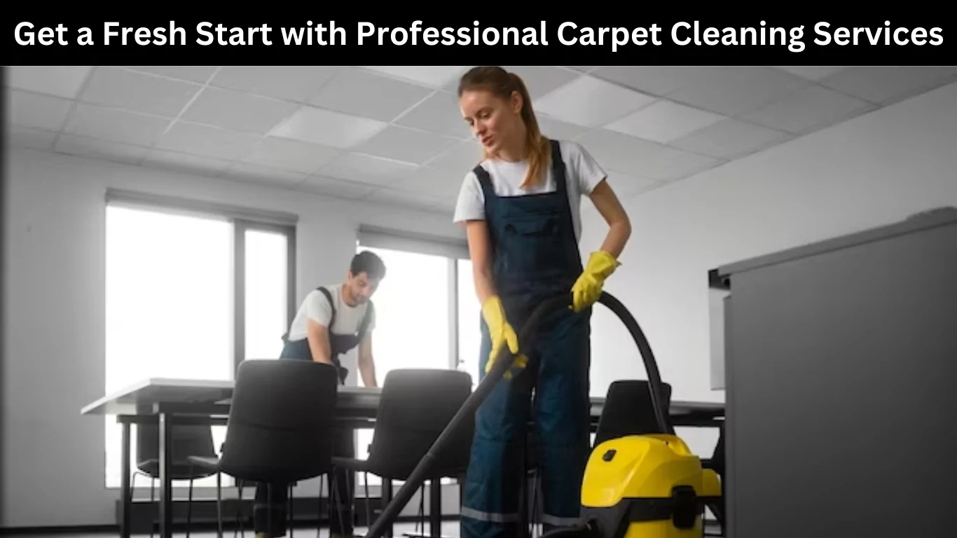 Get a Fresh Start with Professional Carpet Cleaning Services