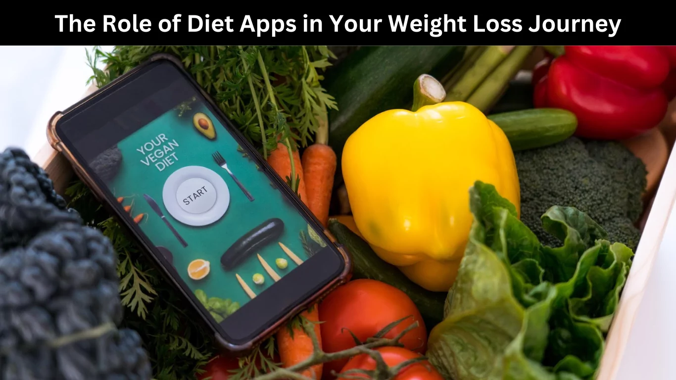 The Role of Diet Apps in Your Weight Loss Journey