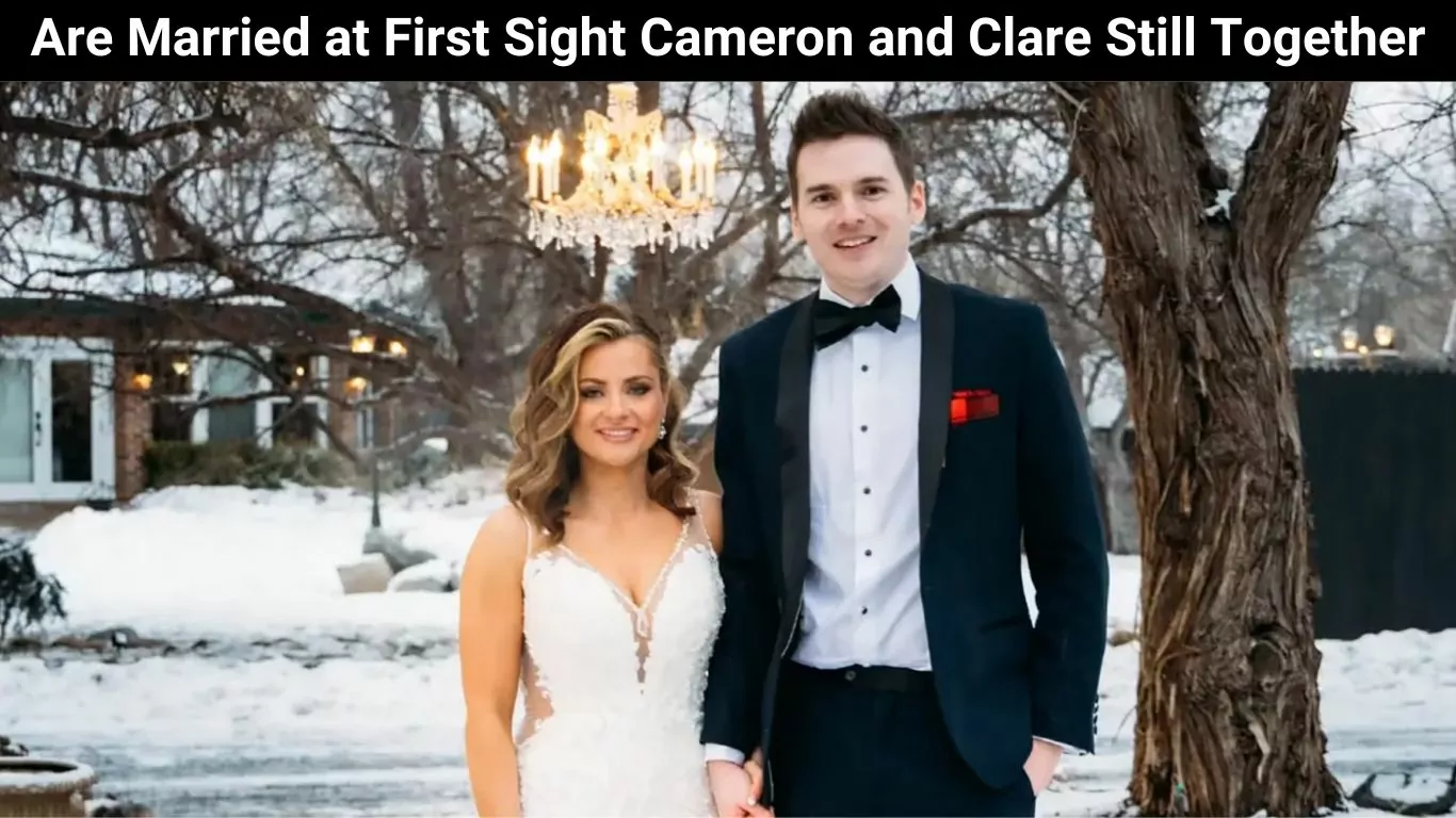 Are Married at First Sight Cameron and Clare Still Together