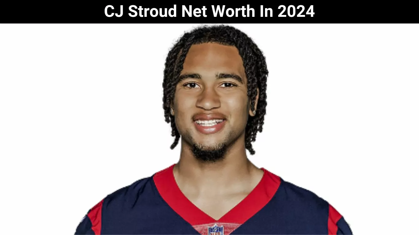 CJ Stroud Net Worth In 2024